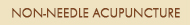 Non-Needle Acupuncture